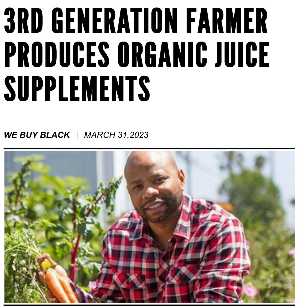 3rd Generation Farmer Produces Organic Juice Supplements